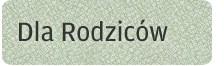 Dla rodziców Dla rodziców